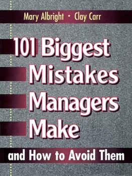 Paperback 101 Biggest Mistakes Managers Make and How to Avoid Them Book