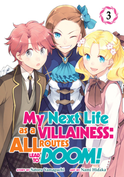 My Next Life as a Villainess: All Routes Lead to Doom! (Manga) Vol. 3 - Book #3 of the My Next Life as a Villainess: All Routes Lead to Doom! Manga