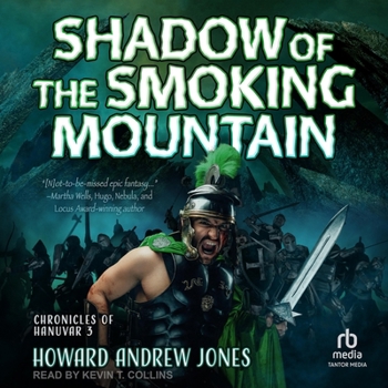Shadow of the Smoking Mountain (3) (Chronicles of Hanuvar)