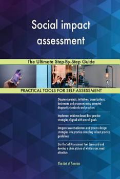Paperback Social impact assessment The Ultimate Step-By-Step Guide Book