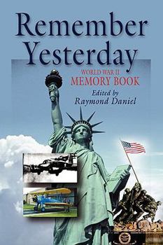 Paperback Remember Yesterday: Wwii Memory Book