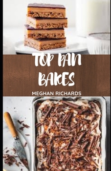 Paperback Top Pan Bakes: Simple and Tasty Tin Bakes Recipes to Enjoy Book