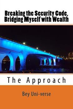 Paperback Breaking the Security Code, Bridging Myself with Wealth: The Introduction Book