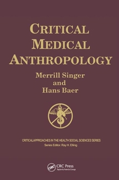 Hardcover Critical Medical Anthropology Book