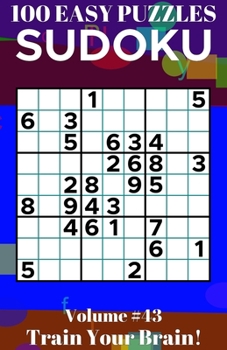 Paperback Sudoku: 100 Easy Puzzles Volume 43 - Train Your Brain! [Large Print] Book