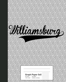 Paperback Graph Paper 5x5: WILLIAMSBURG Notebook Book