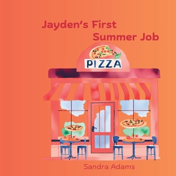 Jayden's First Summer Job