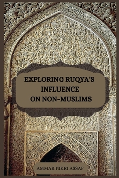 Paperback Exploring Ruqya's Influence on Non-Muslims Book