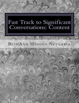 Paperback Fast Track to Significant Conversations: Content Book