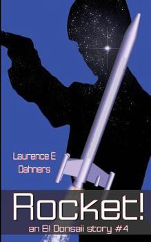 Rocket! (an Ell Donsaii story #4) - Book #4 of the Ell Donsaii