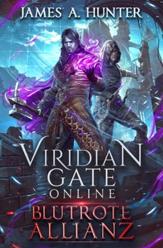 Viridian Gate Online: Blutrote Allianz (German Edition)