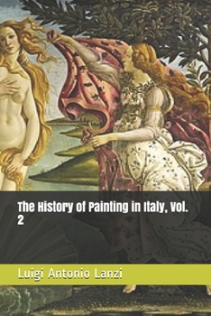 Paperback The History of Painting in Italy, Vol. 2 Book