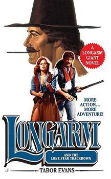 Longarm and the Lone Star Trackdown - Book #28 of the Longarm Giant