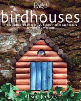 Paperback Birdhouses: From Castles to Cottages - 20 Simple Homes and Feeders to Make in a Weekend Book