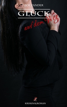 Paperback Gl?ck auf dem Weg [German] Book