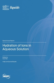 Hardcover Hydration of Ions in Aqueous Solution Book