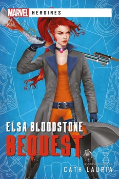 Paperback Elsa Bloodstone: Bequest: A Marvel Heroines Novel Book