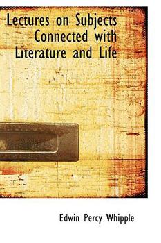 Hardcover Lectures on Subjects Connected with Literature and Life Book