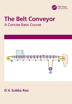 Paperback The Belt Conveyor: A Concise Basic Course Book