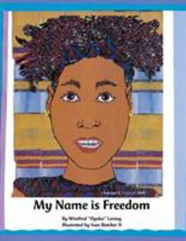 Paperback My Name Is Freedom Book