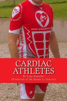Paperback Cardiac Athletes: Real Superheroes Beating Heart Disease Book