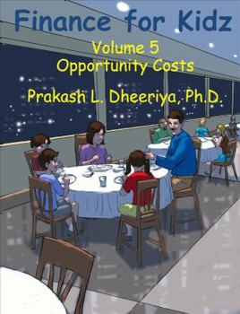 Hardcover Finance For Kidz: Opportunity Costs Book