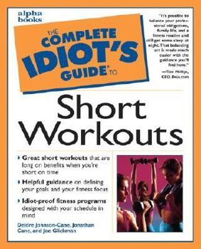 Paperback Complete Idiot's Guide to Short Workouts Book