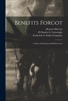 Benefits Forgot: A Story of Lincoln and Mother Love