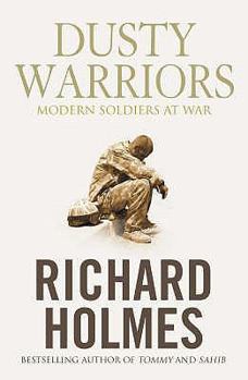Hardcover Dusty Warriors: Modern Soldiers at War Book