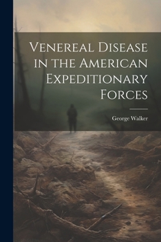 Paperback Venereal Disease in the American Expeditionary Forces Book