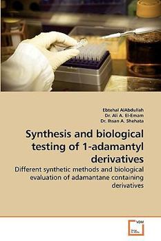Paperback Synthesis and biological testing of 1-adamantyl derivatives Book