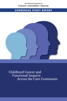 Paperback Childhood Cancer and Functional Impacts Across the Care Continuum Book