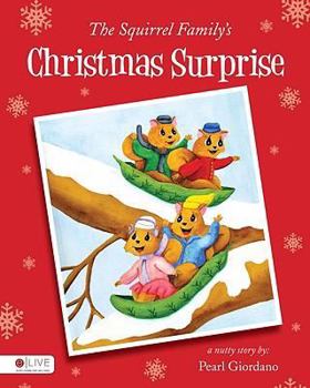 Paperback The Squirrel Family's Christmas Surprise Book