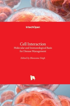 Hardcover Cell Interaction: Molecular and Immunological Basis for Disease Management Book