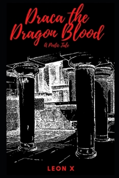 Paperback Draca the Dragon Blood: A Poetic Tale Book