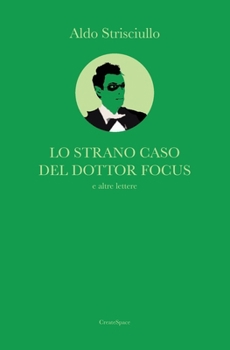 Paperback Lo strano caso del Dottor Focus [Italian] Book