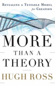 Hardcover More Than a Theory: Revealing a Testable Model for Creation Book