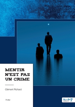 Paperback Mentir n'est pas un crime [French] Book