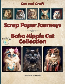 Paperback Scrap Paper Journeys - Boho Hippie Cat Collection Cut and Craft Book