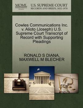 Paperback Cowles Communications Inc. V. Alioto (Joseph) U.S. Supreme Court Transcript of Record with Supporting Pleadings Book