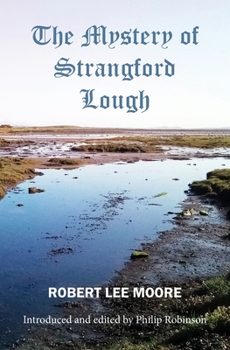 Paperback The Mystery of Strangford Lough: A Tale of Killinchy and the Ards Book
