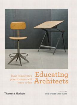 Educating Architects: How tomorrow's practitioners will learn today