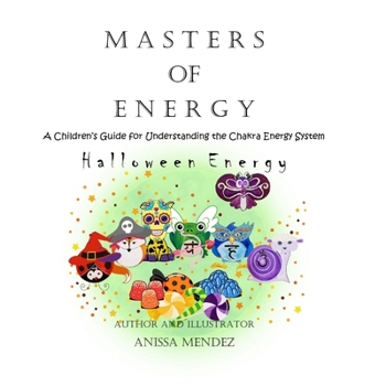 Paperback Masters of Energy: Halloween Chakra Energy Edition Book