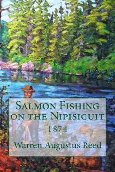 Paperback Salmon Fishing on the Nipisiguit Book