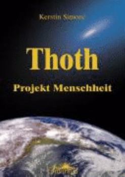 Hardcover Thoth - Projekt Menschheit [German] Book