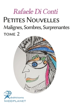 Paperback Petites Nouvelles Malignes, Sombres, Surprenantes [French] Book