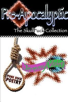 Paperback Pre-Apocalyptic: The SkullFuck Collection Book