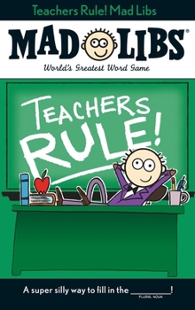 Paperback Teachers Rule! Mad Libs: World's Greatest Word Game Book