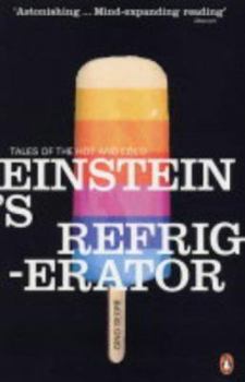 Paperback Einstein's Refrigerator : Tales of the Hot and Cold Book