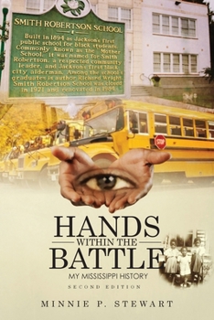 Paperback Hands Within the Battle: My Mississippi History Second Edition Book
